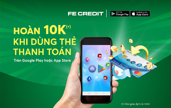 Thanh toán bằng thẻ FE CREDIT, nhận hoàn tiền