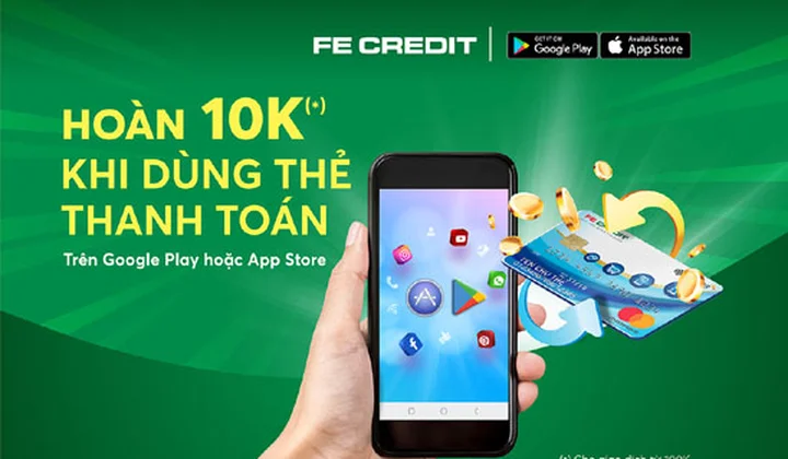 Thanh toán bằng thẻ FE CREDIT, nhận hoàn tiền