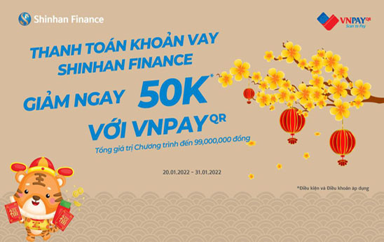 Thanh toán khoản vay Shinhan Finance - Giảm ngay 50k với VNPAYQR