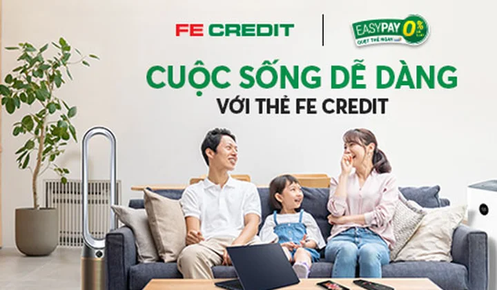 Trả góp lãi suất 0% từ thẻ tín dụng FE CREDIT