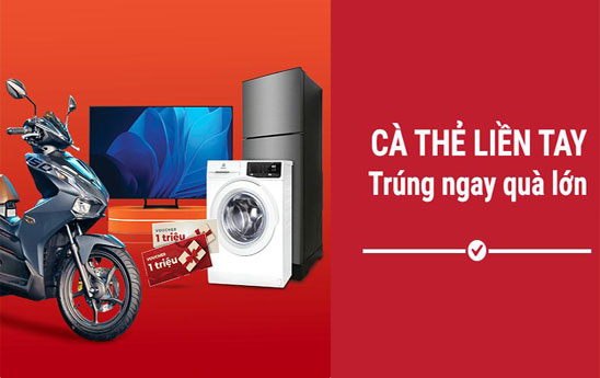 VietCredit ưu đãi hấp dẫn “Cà thẻ liền tay, trúng ngay quà lớn”