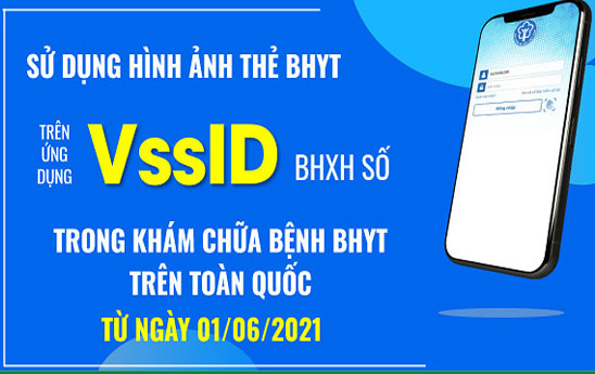 Từ ngày 01/6, người tham gia BHYT được sử dụng hình ảnh thẻ BHYT trên ứng dụng VssID