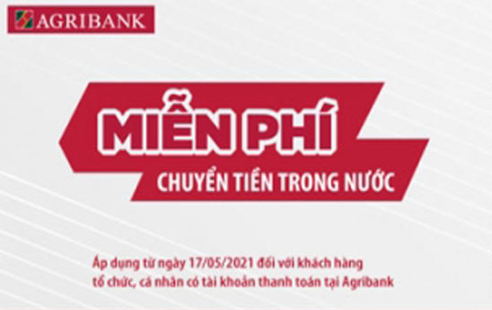 Agribank miễn 100% phí dịch vụ chuyển tiền trong nước