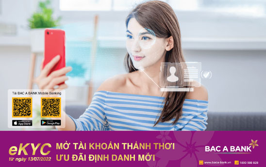 BAC A BANK khuyến mại hấp dẫn với “Mở tài khoản thảnh thơi - Ưu đãi định danh mới”
