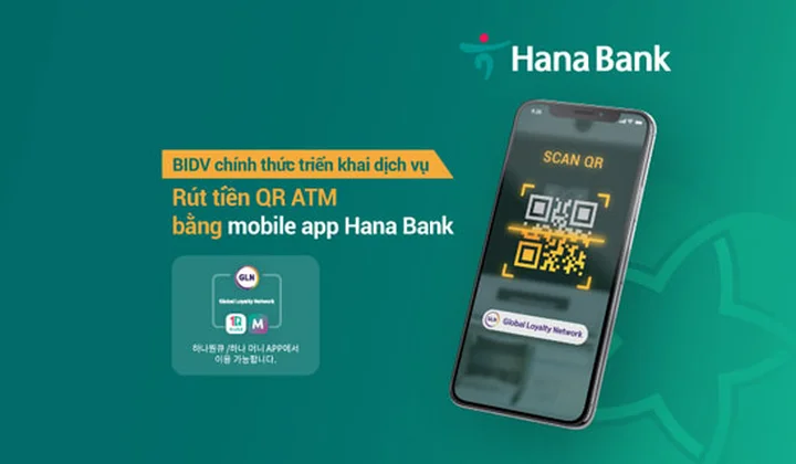 BIDV triển khai dịch vụ rút tiền QR cho khách hàng của Hana Bank