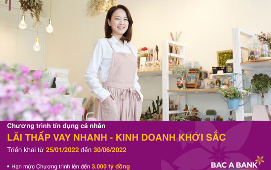 Bac A Bank với chương trình “Lãi thấp vay nhanh - Kinh doanh khởi sắc”