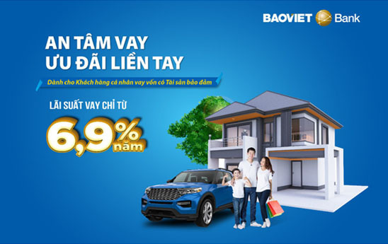 BaoVietBank ưu đãi vay cá nhân có tài sản đảm bảo lãi suất từ 6,9%