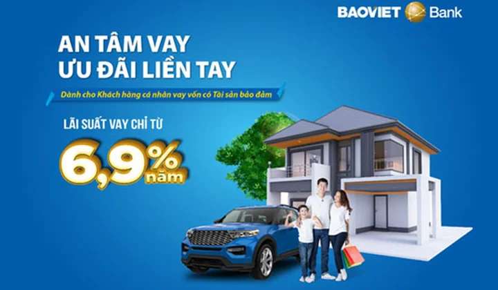 BaoVietBank ưu đãi vay cá nhân có tài sản đảm bảo lãi suất từ 6,9%