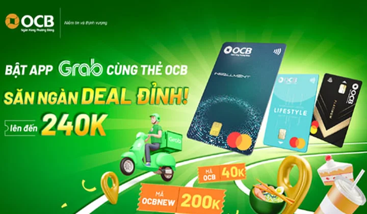 Bật app Grab cùng thẻ OCB - Săn ngàn deal đỉnh