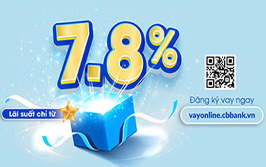 CB cho khách hàng cá nhân, doanh nghiệp vừa và nhỏ vay vốn với lãi suất ưu đãi