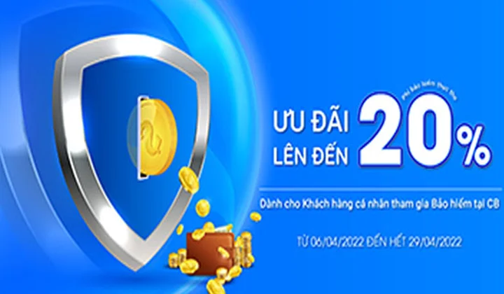 CB khuyến mại “Bảo vệ nhiều, Hoàn tiền triệu”