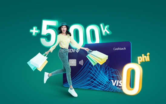 Chủ thẻ BIDV Platinum khi chi tiêu được hoàn phí thường niên và tặng 500.000 đồng