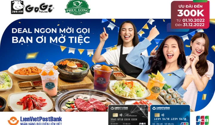 Chủ thẻ LienVietPostBank JCB nhận ưu đãi tại Gogi House và Phúc Long Coffee & Tea