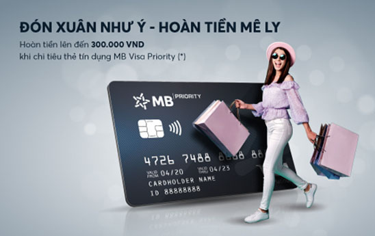 Chủ thẻ MB Visa Priority được hoàn tiền tới 300K