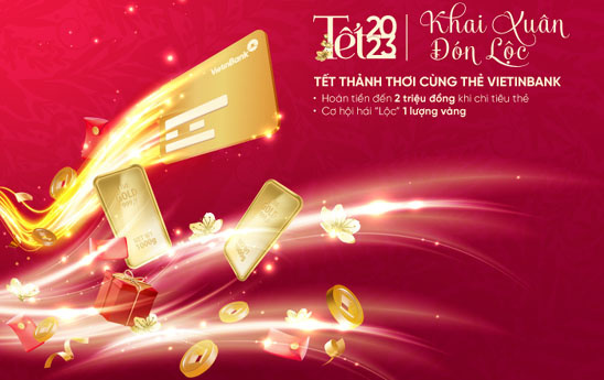 Chủ thẻ Tín dụng Quốc tế của VietinBank nhận cơ hội ưu đãi gấp 3 lần vô cùng hấp dẫn