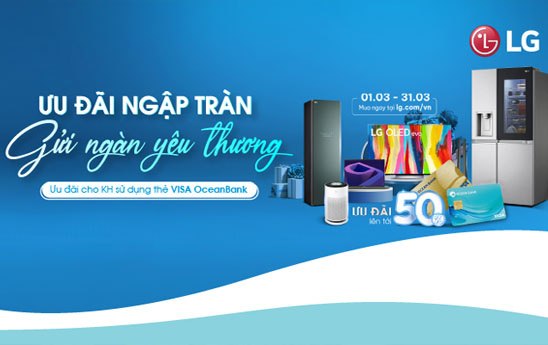 Chủ thẻ VISA OceanBank được giảm giá tới 50% khi mua sản phẩm điện tử LG online