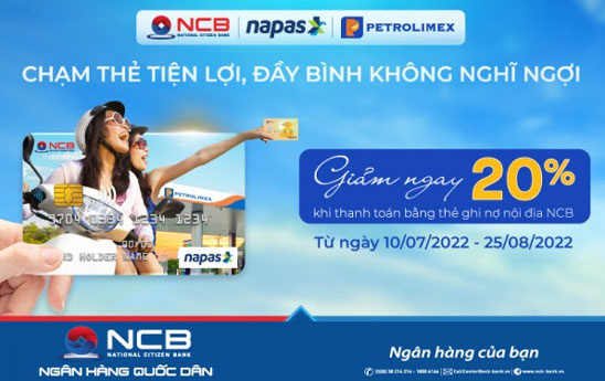 Chủ thẻ ghi nợ nội địa NCB được giảm 20% khi thanh toán mua xăng