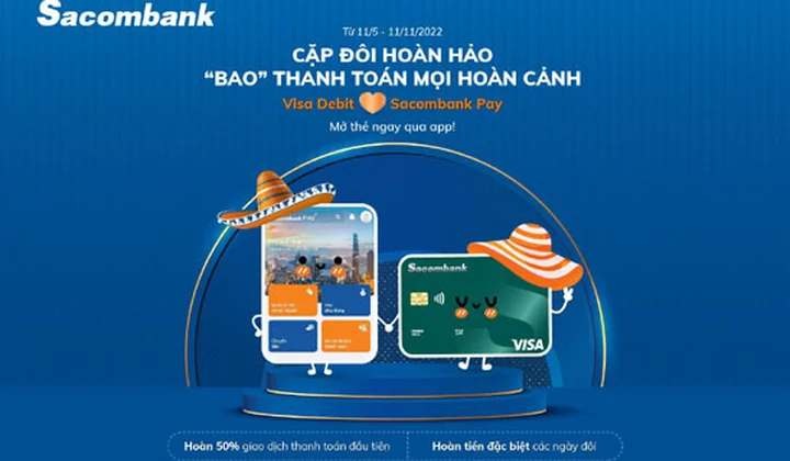 Chủ thẻ thanh toán Sacombank Visa nhận nhiều ưu đãi khi mở mới trên ứng dụng Sacombank Pay