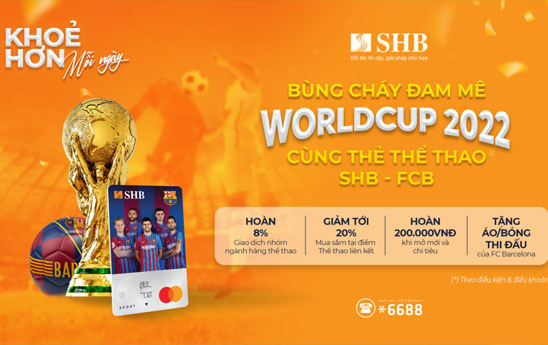 Chủ thẻ thể thao SHB - FCB Mastercard nhận nhiều ưu đãi hấp dẫn