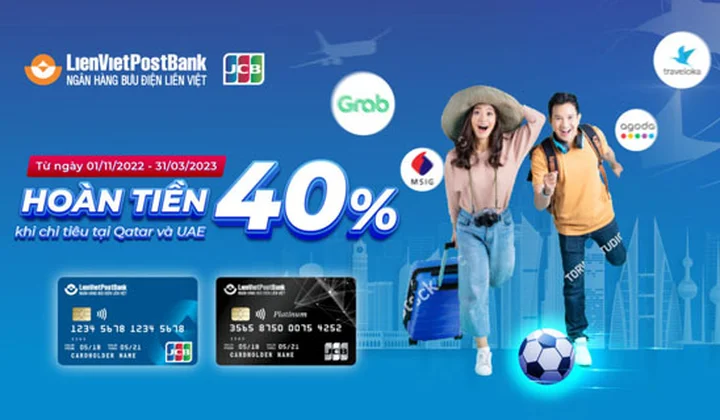 Chủ thẻ tín dụng quốc tế LienVietPostBank JCB tại Qatar và UAE nhận hoàn tiền tới 40%