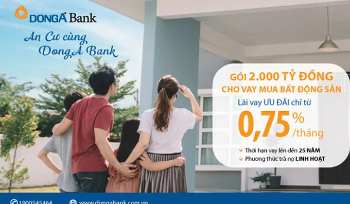 DongA Bank dành gói 2.000 tỷ đồng cho vay mua bất động sản chỉ từ 9%/năm