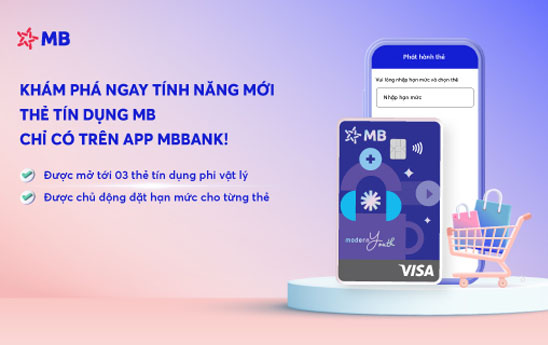 Được mở tới 03 thẻ tín dụng MB phi vật lý ngay trên App MBBank