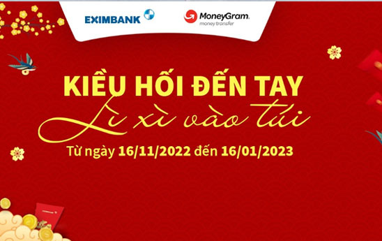 Eximbank lì xì cho khách hàng nhận tiền kiều hối qua MoneyGram