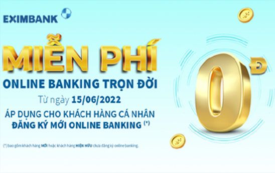 Eximbank miễn phí sử dụng Online Banking trọn đời