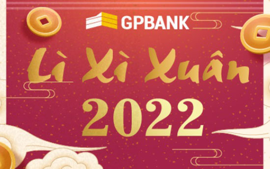 GPBank triển khai chương trình "Lì xì Xuân 2022"