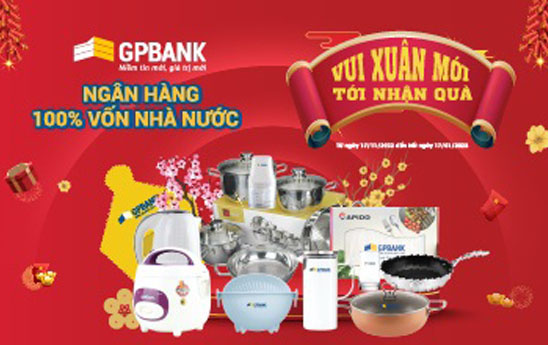 GPBank triển khai khuyến mại Tết Quý Mão 2023 với chương trình “Vui Xuân mới - Tới nhận quà”