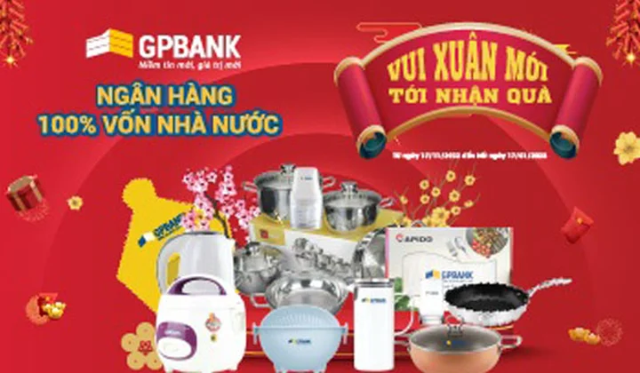 GPBank triển khai khuyến mại Tết Quý Mão 2023 với chương trình “Vui Xuân mới - Tới nhận quà”
