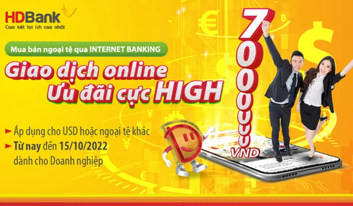 HDBank dành ưu đãi cho doanh nghiệp giao dịch ngoại tệ online