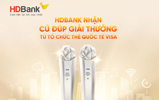 HDBank nhận cùng lúc 2 giải thưởng của Visa