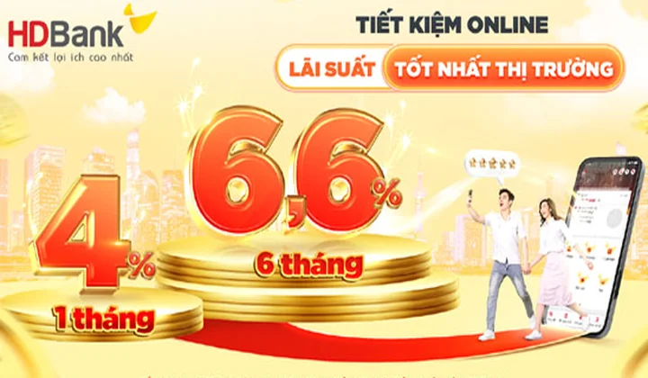 HDBank ưu đãi gửi tiết kiệm online 6 tháng lãi suất cao