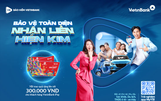 Hàng ngàn quà tặng tới 300.000 đồng dành riêng cho khách hàng của VietinBank