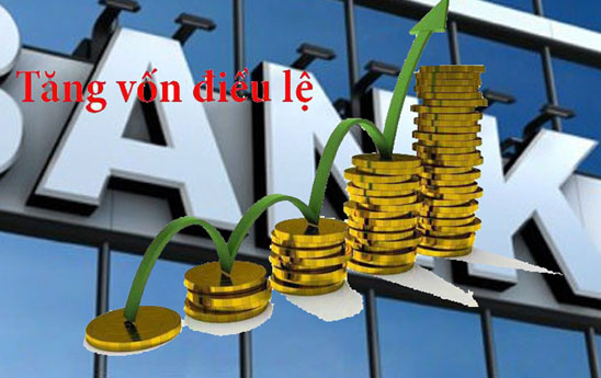 Ngân hàng tăng vốn điều lệ, tạo nguồn lực hỗ trợ doanh nghiệp