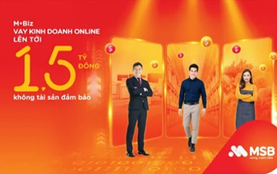 MSB cho Hộ kinh doanh và doanh nghiệp siêu nhỏ vay không tài sản bảo đảm đến 1,5 tỷ đồng