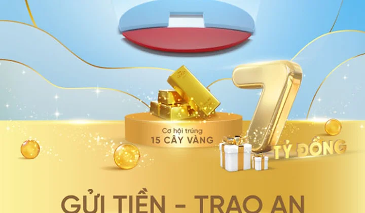 Khách hàng gửi tiền tại VietinBank được tặng quà bằng tiền và cơ hội sở hữu vàng SJC