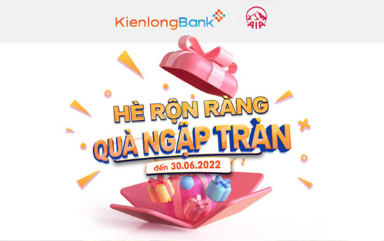 KienlongBank triển khai chương trình “Hè rộn ràng - Quà ngập tràn”