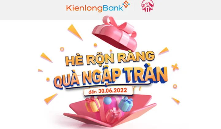 KienlongBank triển khai chương trình “Hè rộn ràng - Quà ngập tràn”