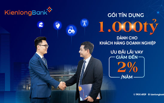 KienlongBank triển khai gói 1.000 tỷ đồng cho doanh nghiệp vay với lãi suất giảm đến 2%/năm