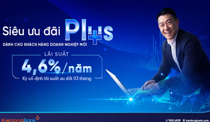 KienlongBank tung gói siêu ưu đãi lãi suất 4,6%/năm dành cho khách hàng doanh nghiệp mới