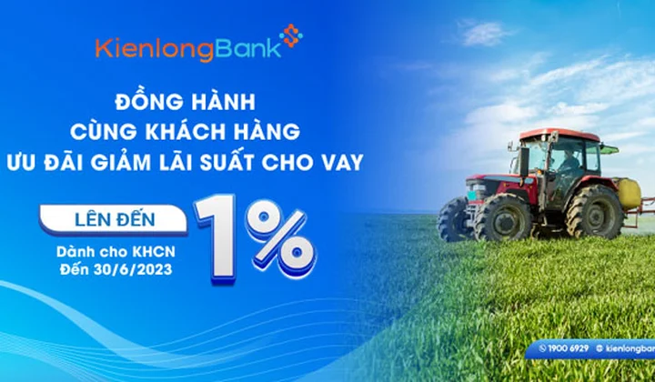 KienlongBank tung gói tín dụng 4.000 tỷ phục vụ nông nghiệp, nông thôn