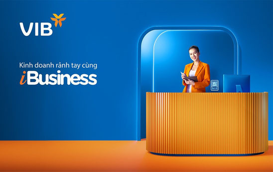 Kinh doanh rảnh tay cùng gói tài khoản VIB iBusiness