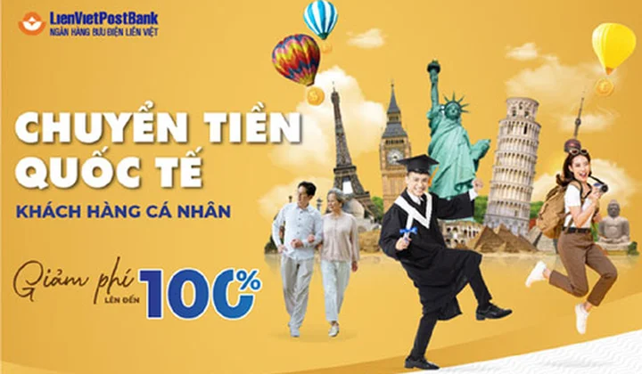 LienVietPostBank giảm 100% phí dịch vụ chuyển tiền quốc tế