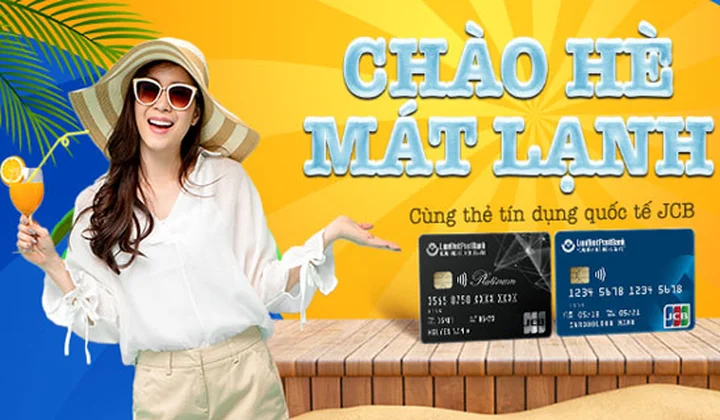LienVietPostBank ưu đãi chủ thẻ tín dụng JCB