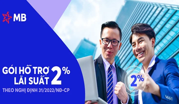MB triển khai gói hỗ trợ lãi suất 2% theo Nghị định 31/2022/NĐ-CP