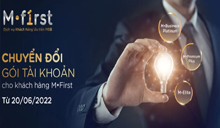 MSB chuyển đổi gói tài khoản cho khách hàng ưu tiên M-FIRST