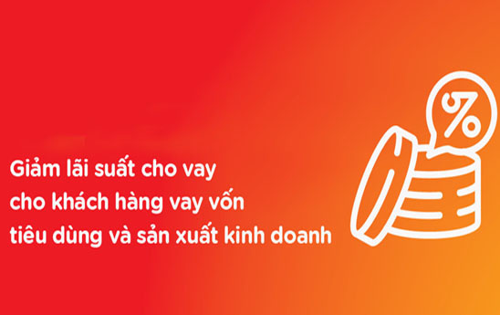 MSB giảm lãi suất cho vay từ 2.5 đến 3% dành cho khách hàng vay vốn tiêu dùng và sản xuất kinh doanh