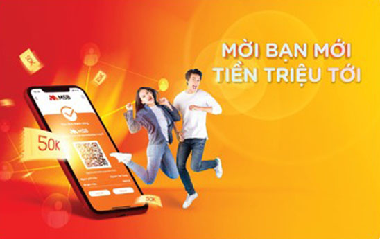 MSB ưu đãi khi giới thiệu khách hàng mở tài khoản